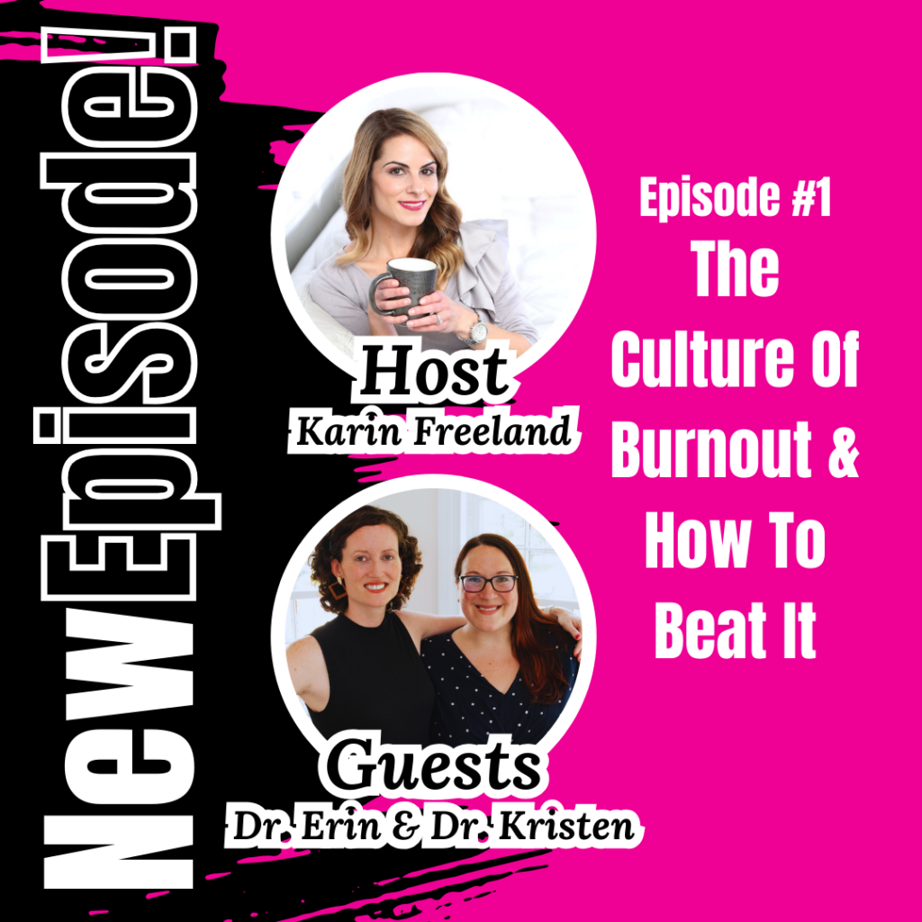 Episode number one of Rock Your Reinvention with Dr. Erin and Dr. Kristen.