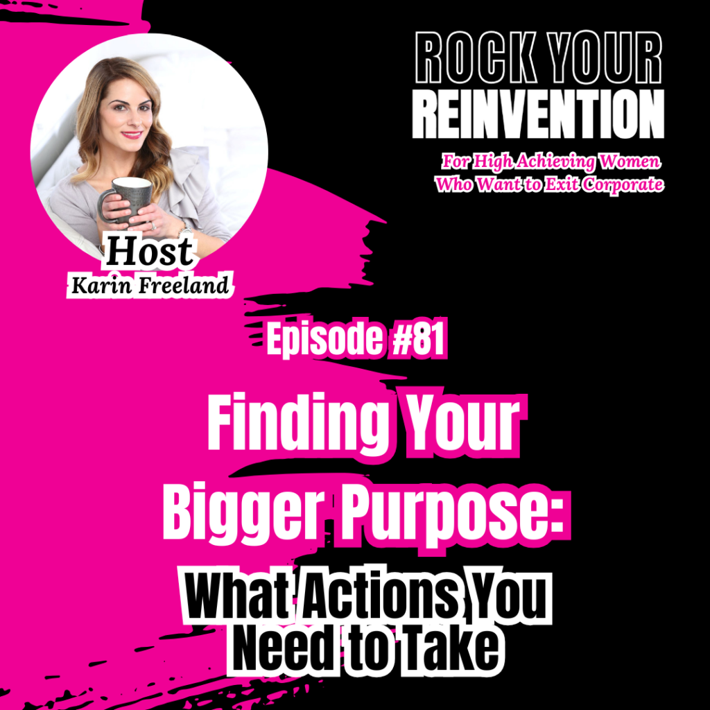 Rock Your Reinvention Episode 81 with Karin Freeland