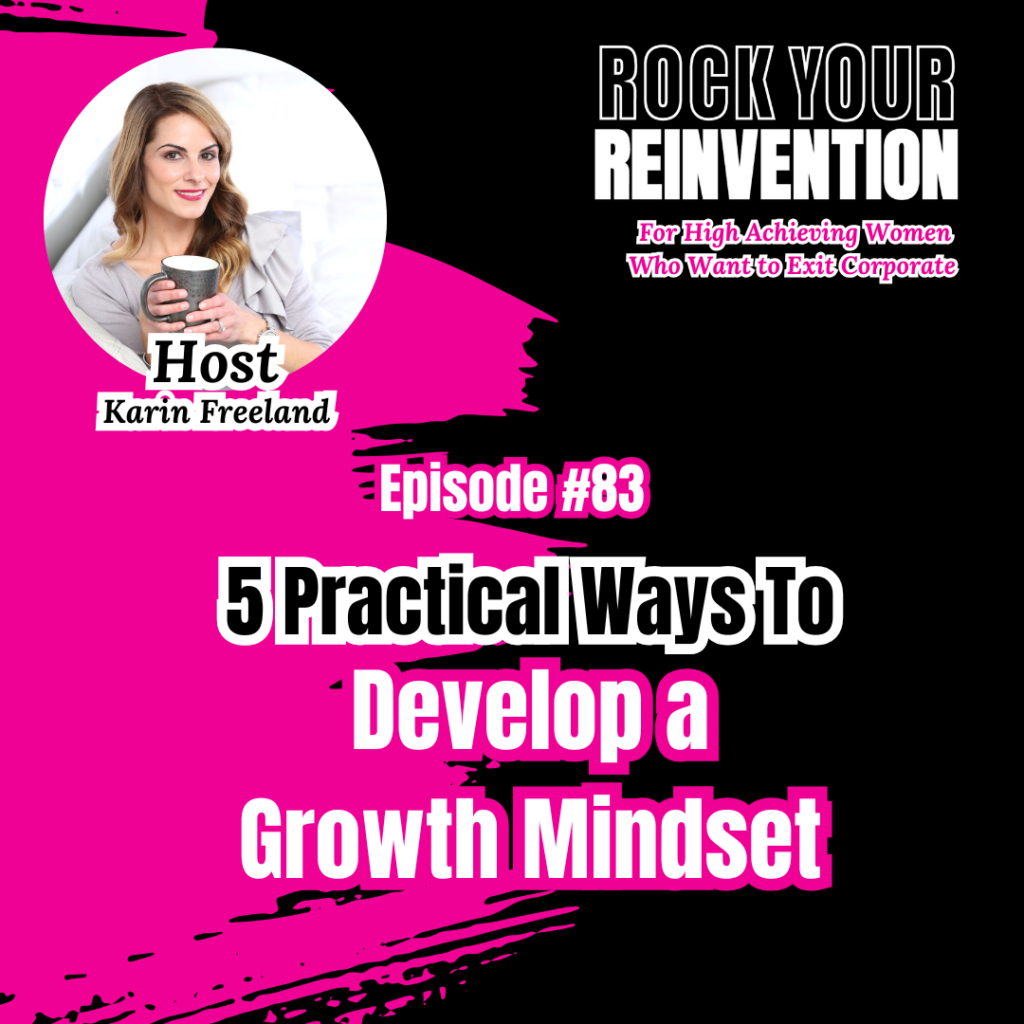 Rock Your Reinvention Episode 83 with Karin Freeland