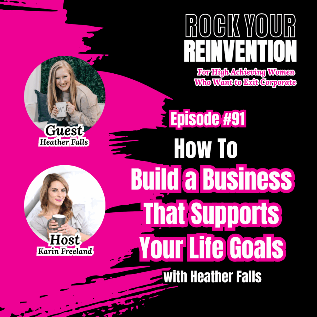 Rock Your Reinvention Episode 91 with Karin Freeland