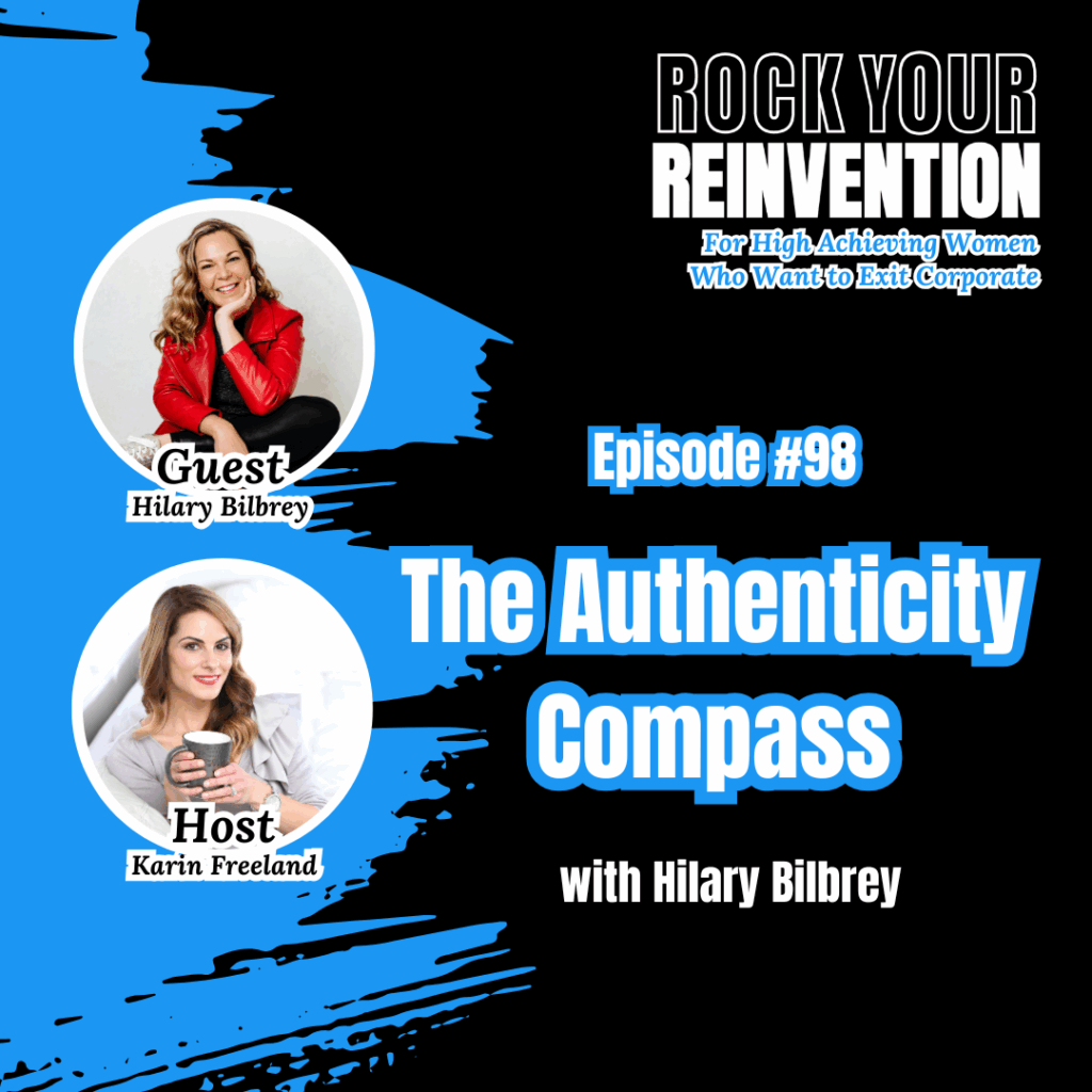 Rock Your Reinvention Episode 98 with Karin Freeland and Hilary Bilbrey